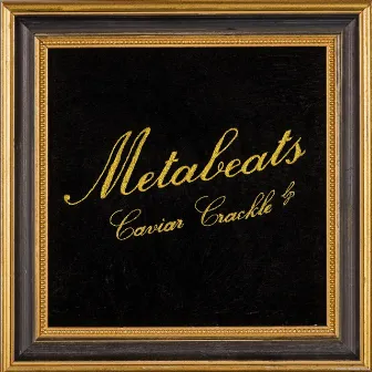 'Caviar Crackle' by Metabeats