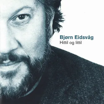 Hittil og Littil by Bjørn Eidsvåg