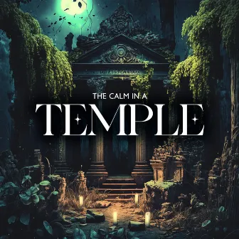 The Calm In A Temple by Waterfall Dance