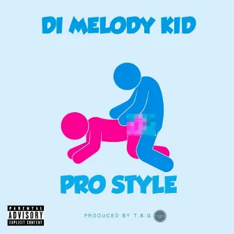 Pro Style by Di Melody Kid