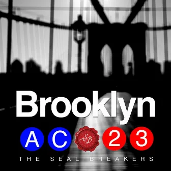 Brooklyn by The Seal Breakers