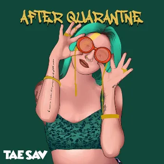 After Quarantine by Leek Jonez