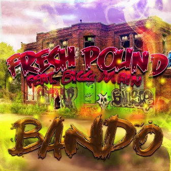 Bando by Fresh Pound