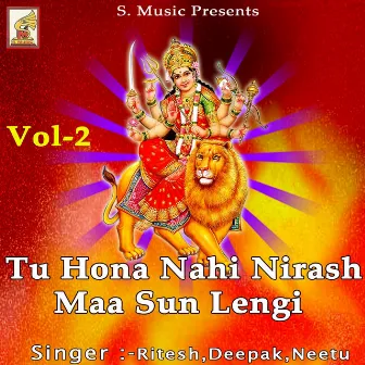 Tu Hona Nahi Nirash Maa Sun Lengi, Vol. 2 by Ritesh