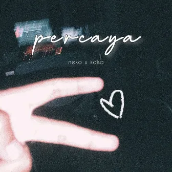 Percaya by nekoharu