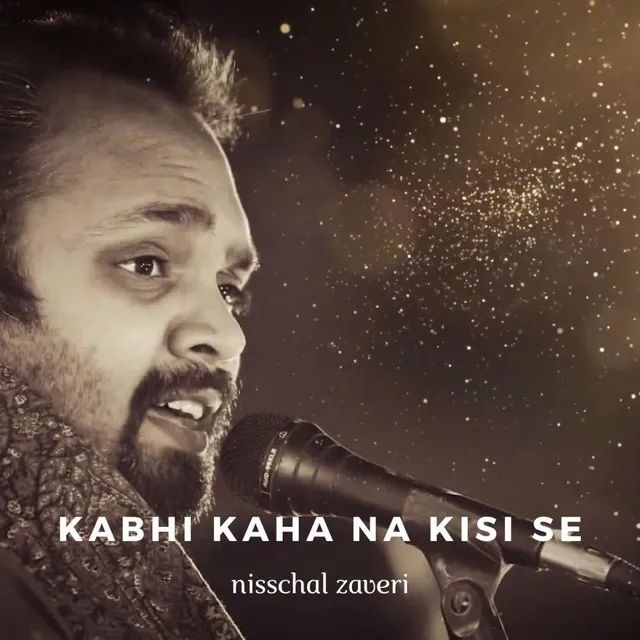 Kabhi kaha na kisi se - Concert Version