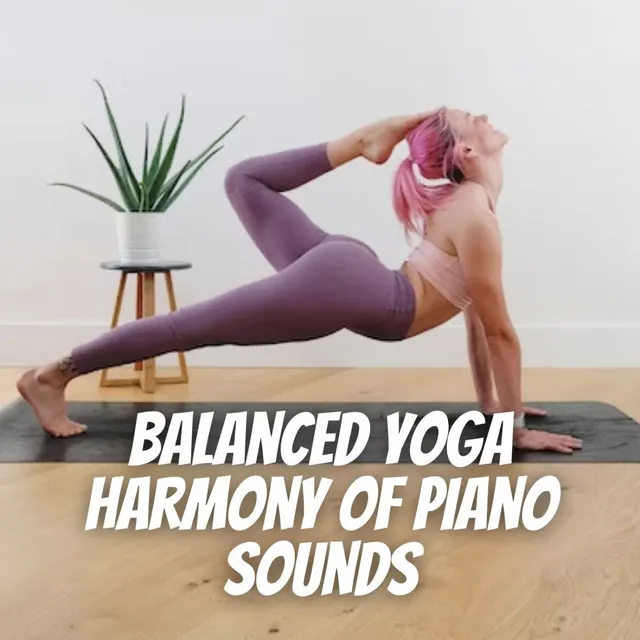 Balanced Yoga Harmony of Piano Sounds