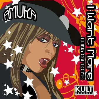 KULT Records Presents : I Want More - Cling On To Me - (Part 1) by Amuka