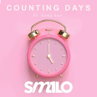 Counting Days (Radio Edit) by SM1LO