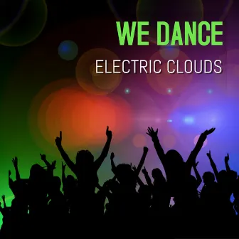 We dance (original) by Electric Clouds