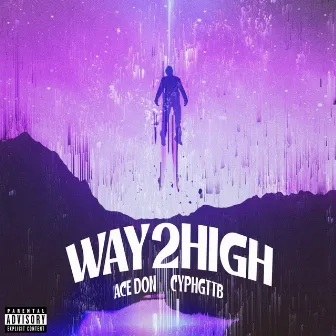 WAY2HIGH by Ace Don