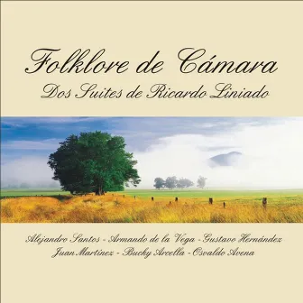 Folklore De Cámara - Dos Suites De Ricardo Liniado by Ricardo Liniado