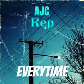 Everytime by AJC