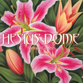 Farewell Waltz by Hesius Dome