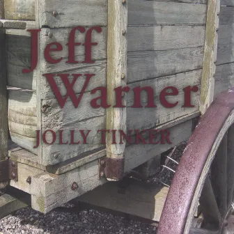 Jolly Tinker by Jeff Warner