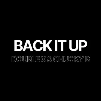 Back It Up by Chucky B