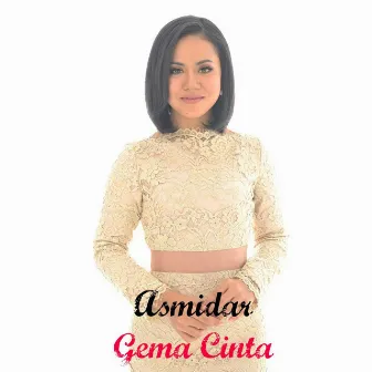 Gema Cinta by Asmidar