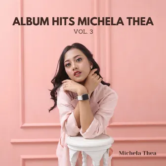 Album Hits Michela Thea Vol. 3 by Michela Thea