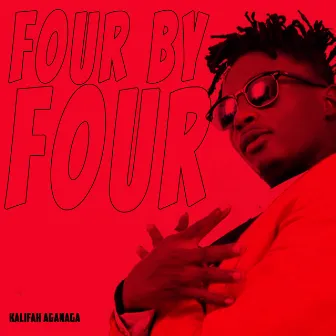 Four by Four by Kalifah Aganaga