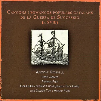 Cançons i Romanços Populars Catalans de la Guerra de Successió (S. XVIII) by Antoni Rossell