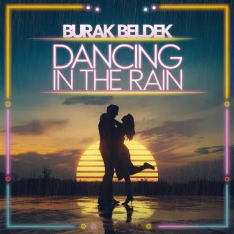 Dancing in The Rain by Burak Beldek