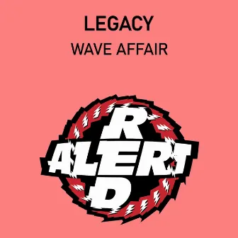 Wave Affair by Legacy