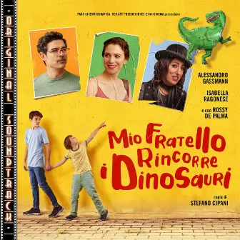 Mio fratello rincorre i dinosauri (Original Soundtrack) by Lucas Vidal