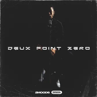 Deux Point Zero by 2Moods