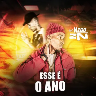 Esse É o Ano by Mc Nego ZN