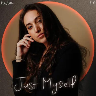 Just Myself by May Drai