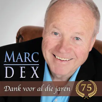 Dank Voor Al Die Jaren by Marc Dex