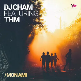 Mon Ami by Dj Cham