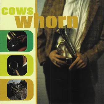 Whorn by Cows