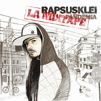 Pandemia (La Mixtape) by Rapsusklei