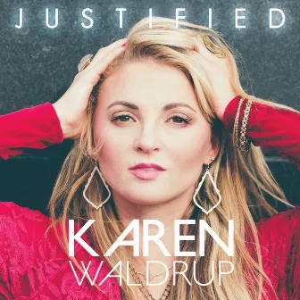 Justified by Karen Waldrup