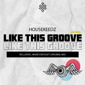 Like This Groove by Housekeedz