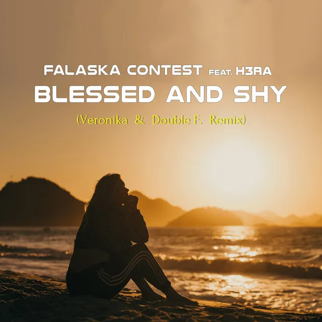 Blessed And Shy (Veronika & Double F. Remix)