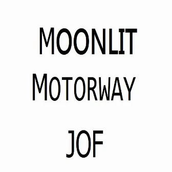 Moonlit Motorway by Jof