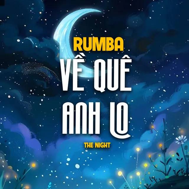 Về Quê Anh Lo - Rumba