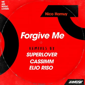 Forgive Me by Nico Hamuy