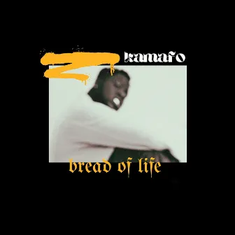 Bread of Life by Kamafo