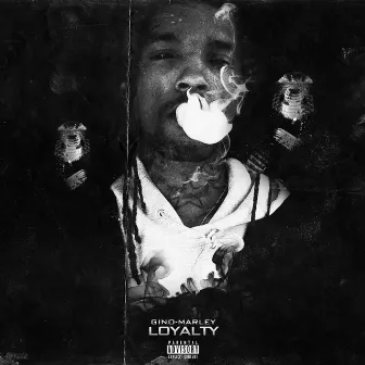 Loyalty - EP by Gino Marley