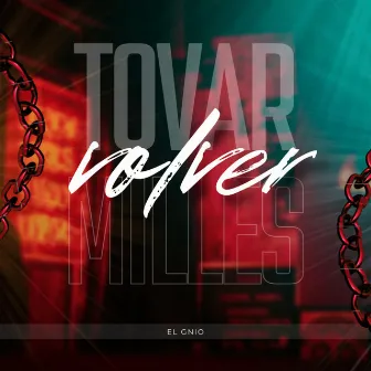 Volver by Tovar Milles