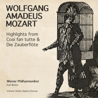 Wolfgang Amadeus Mozart: Highlights from Così Fan Tutte & Die Zauberflöte by Vienna State Opera Chorus