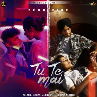 Tu Te Mai by Zehr Vibe