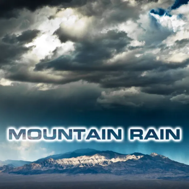 Mountain Rain