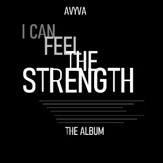 I CAN FEEL THE STRENGTH by AVYVA