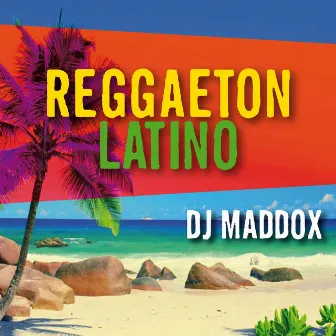 Reggaeton Latino by DJ Mattox