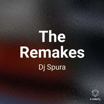 The Remakes by Dj Spura