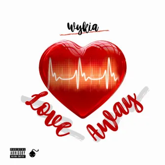 Love Away by WyKia